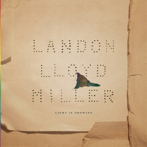Landon Lloyd Miller Releases Debut Single: “Light Is Growing”