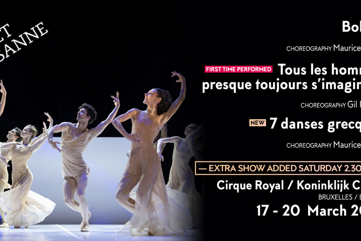 Béjart Ballet Lausanne - Extra voorstelling in het Koninklijk Circus met extra ballet