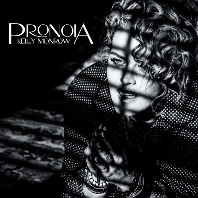 Kelly Monrow Releases Highly Anticipated EP PRONOIA Along with Two Brand New Music Videos for songs "Not If You Stay" and "Wide Open"