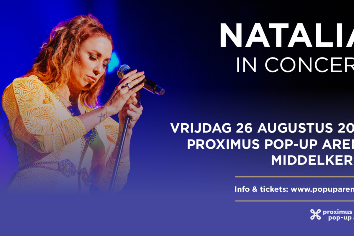 Natalia kondigt zomers concert aan in de Proximus Pop-Up Arena in Middelkerke