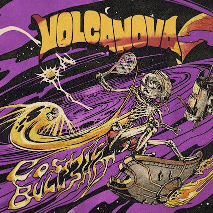 Volcanova releases their second album - Cosmic Bullshit