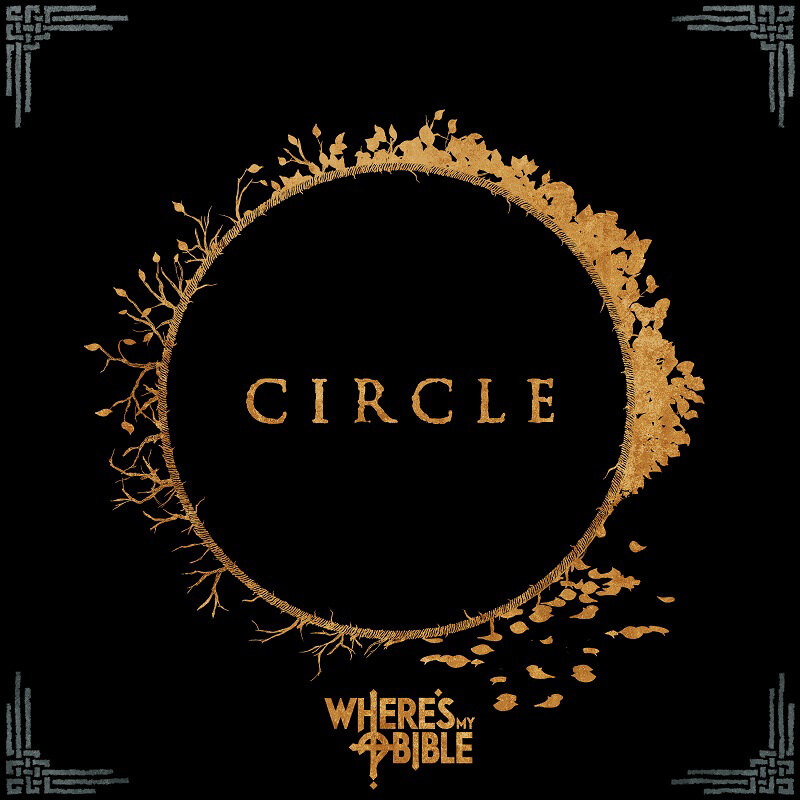 Where's My Bible is set to release music videos of all tracks from upcoming new EP Circle - First single Chapter I: Escape is released today!