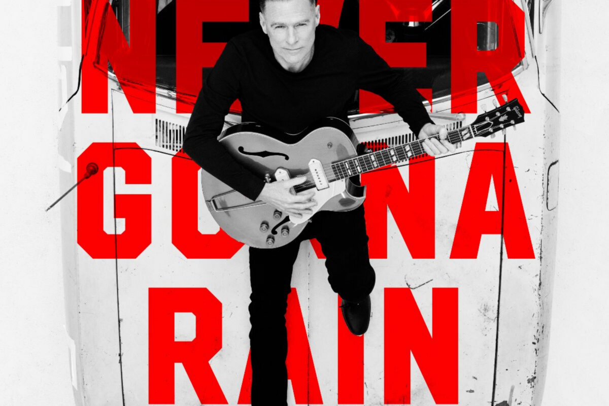 Bryan Adams releases new single 'Never Gonna Rain'