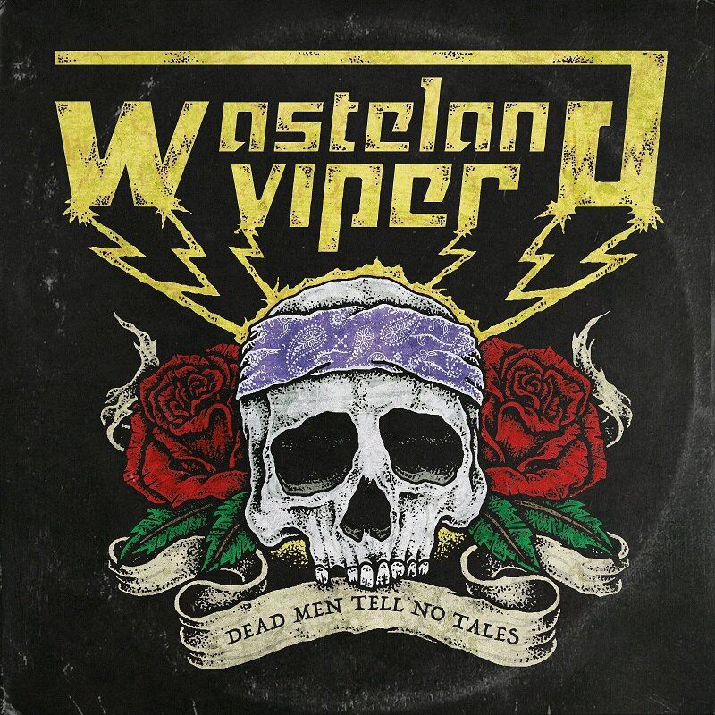 Dutch Rock 'n Roll Band Wasteland Viper  Sign With Wormholedeath & Announce "Dead Men Tell No Tales" Album