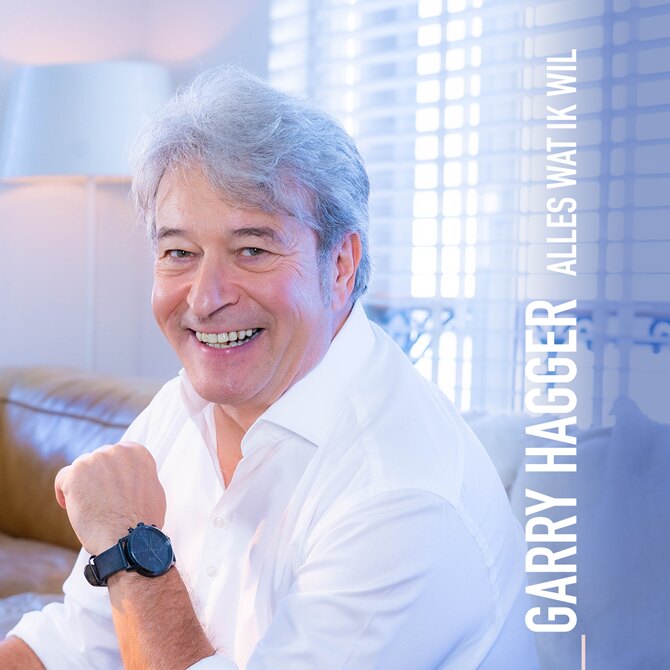 Herboren Garry Hagger snijdt met 'Alles wat ik wil' een nieuw muziekhoofdstuk aan