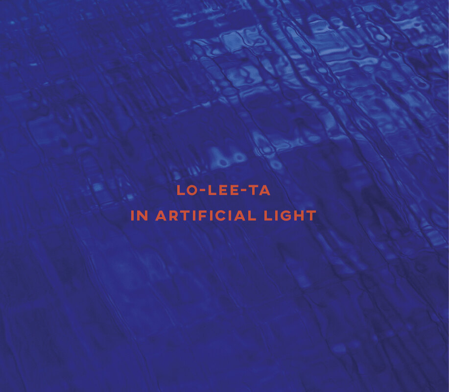 FONS presenteert: Lo-lee-ta - In Artificial Light