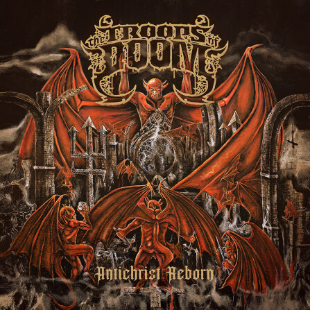 The Troops Of Doom (feat. former members of SEPULTURA & many more!) Release First Single & Blistering Video From Upcoming Album "Antichrist Reborn"!