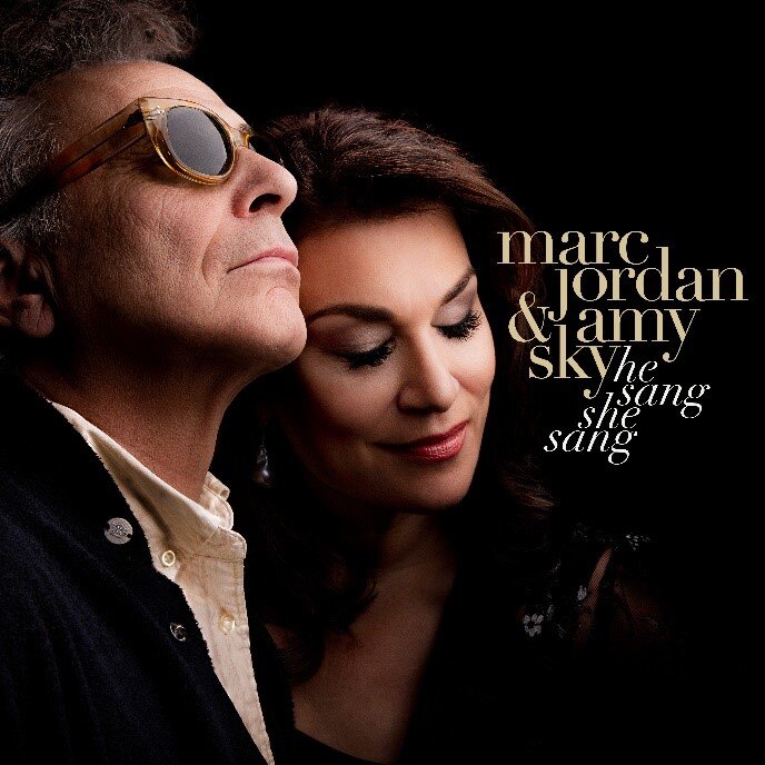 Marc Jordan and Amy Sky Set To Release Debut Duet Album 'He Sang She Sang' On May 6, 2022