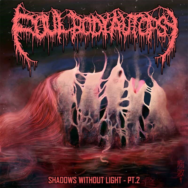 Foul Body Autopsy release the second part of their Shadows Without Light trilogy on May 1st