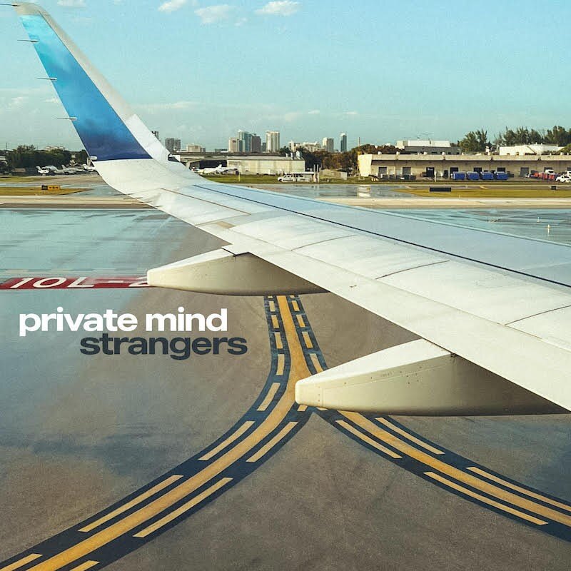 Private Mind tap into melodic post-hardcore on new single “Strangers”