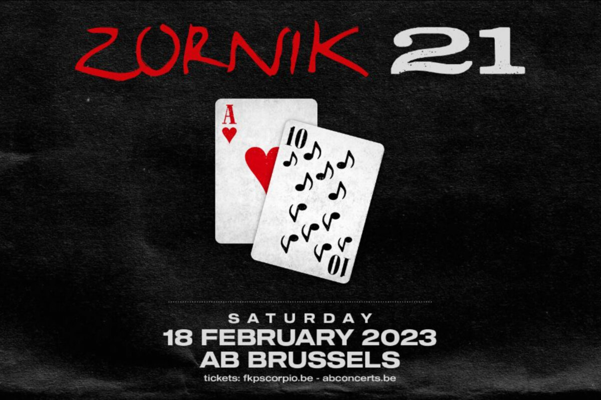 ZORNIK met 'Lucky 21' op zaterdag 18 februari 2023  in de AB Brussel