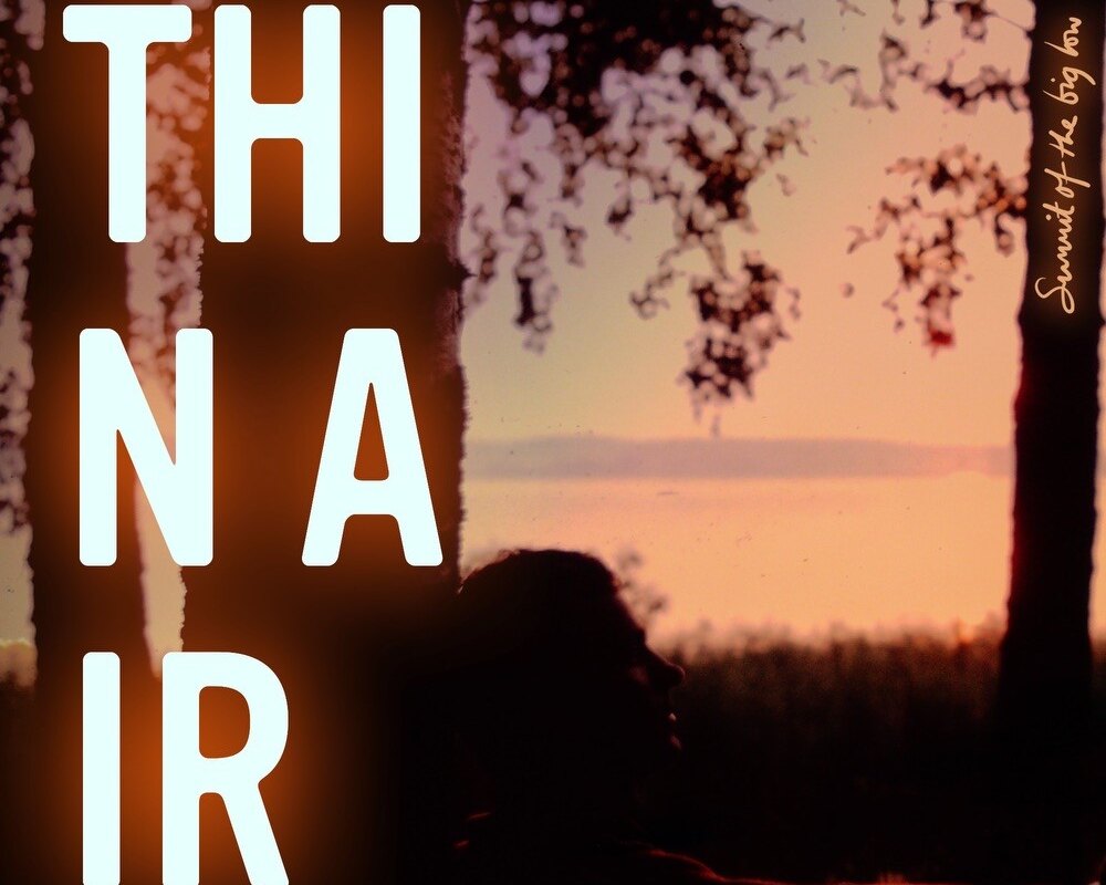 Summit Of The Big Low: 'Tightrope' - lyric video for new single by singer-songwriter | from 'Thin Air' album OUT NOW