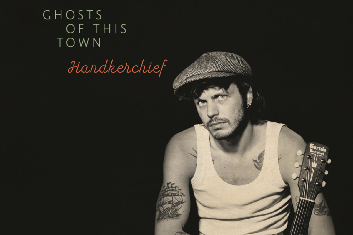 Handkerchief, nieuw album "Ghosts of This Town"- Nu uit !
