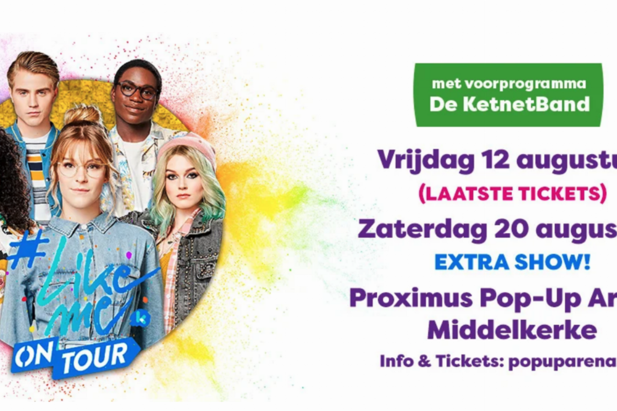 Extra concert #LikeMe On Tour in de Proximus Pop-Up Arena in Middelkerke