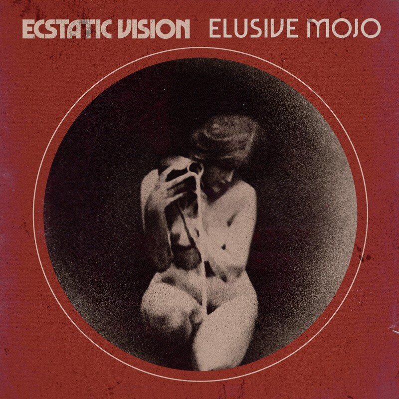 Ecstatic Vision stream new album "Elusive Mojo" in full