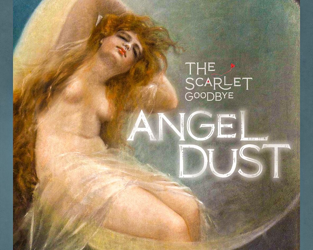 The Scarlet Goodbye Release New Single "Angel Dust" via TLG/INgrooves