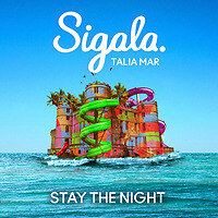 Sigala releases "Stay The Night ft. Talia Mar"