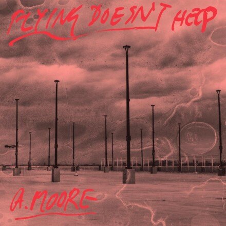 Anthony Moore releases Flying Doesn't Help