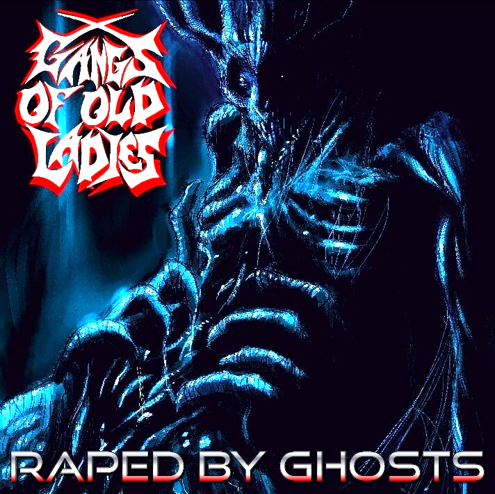 Gangs of Old Ladies coming back to the table with their new single "Raped by Ghosts". 