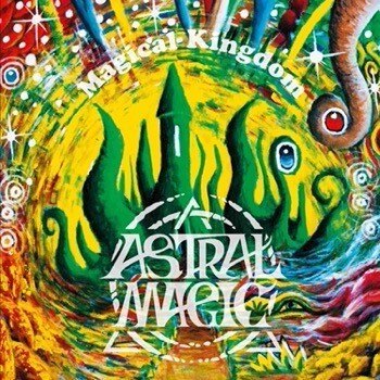 Symphonic Spacerocker Astral Magic Reveals New Album "Magical Kingdom" in Full!