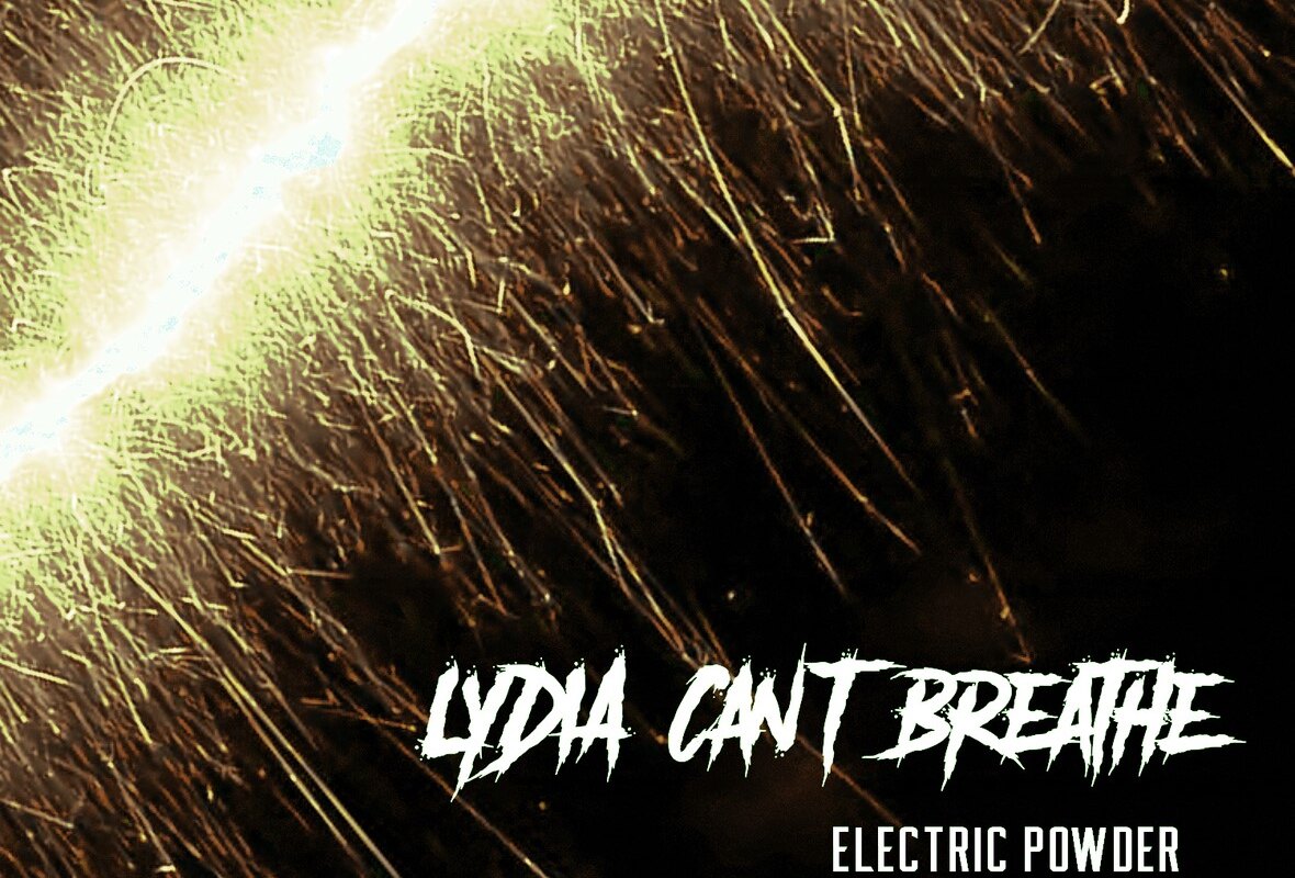 Lydia Can 't Breathe  Release New Single "Electric Powder" + Official Music Video