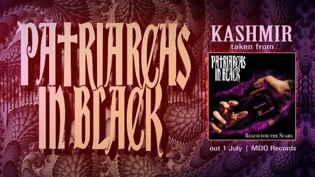 Patriarchs In Black : "Kashmir" (feat. Jimmy Gnecco) Video and album release!