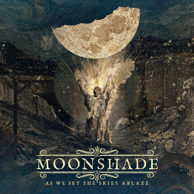Moonshade releases 'As We Set The Skies Ablaze'
