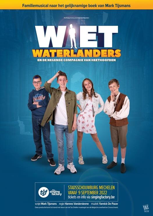 Nieuwe familiemusical ‘Wiet Waterlanders en de negende Compagnie van Heethoofden’ vanaf 9 september 2022 in Stadsschouwburg Mechelen