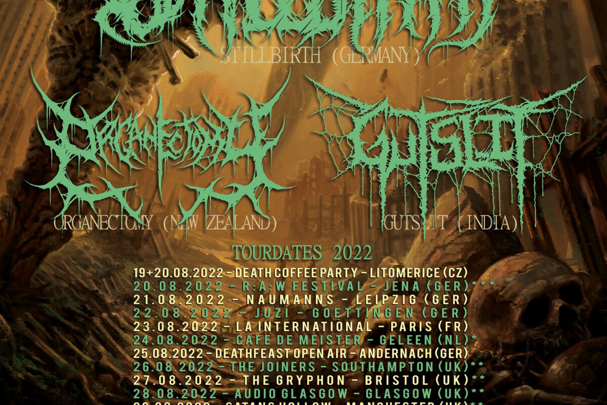 Brutality Unleashed Tour 2022 with Stillbirth, Organectomy & Gutslit