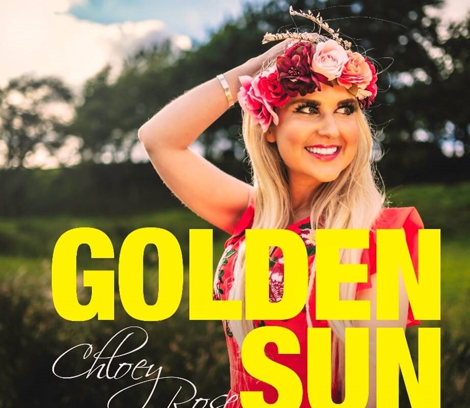 Epic new Chloey Rose  summer pop ballad 'Golden Sun' out today!