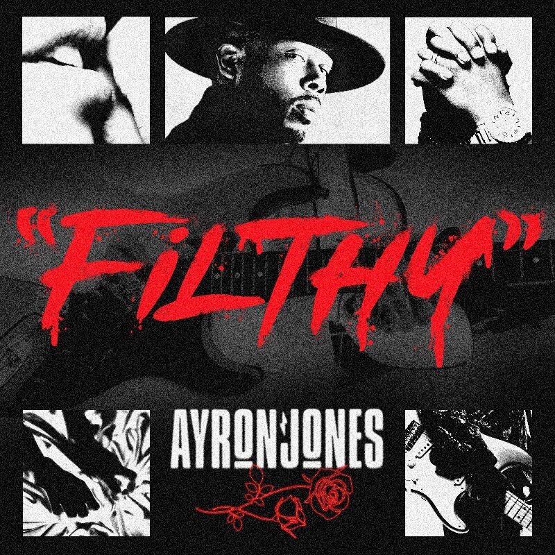 Ayron Jones gets 'Filthy' on his brand new single