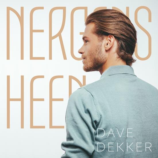 Nieuwe single: Dave Dekker - 'Nergens Heen'