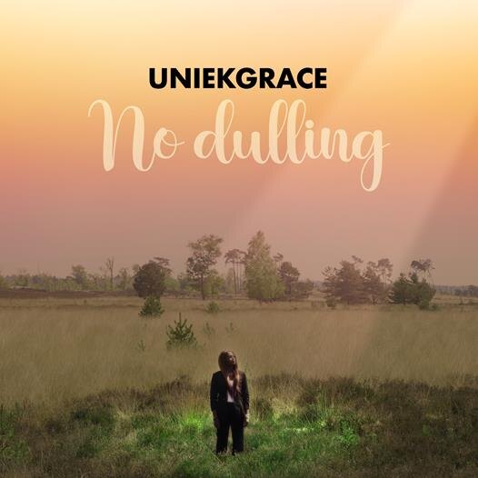 Belgisch-Nigeriaanse singer-songwriter Uniekgrace (Mechelen) brengt nieuwe single 'No Dulling' uit