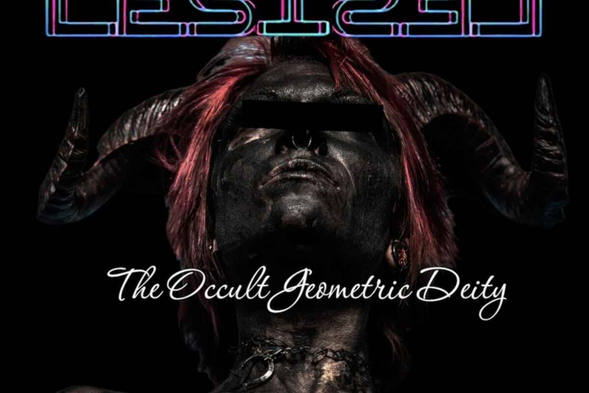 Lestsel releases The Occult Geometric Deity Album 