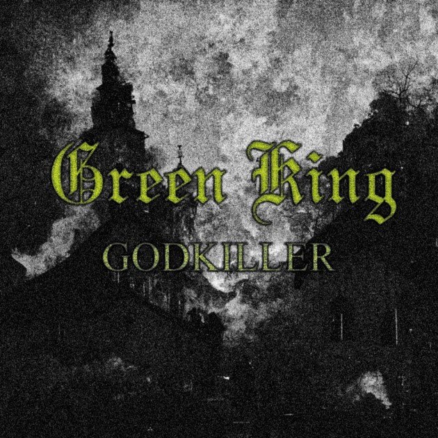 Finland’s Green King  joins The Sign Records - launch "Godkiller" single from debut album