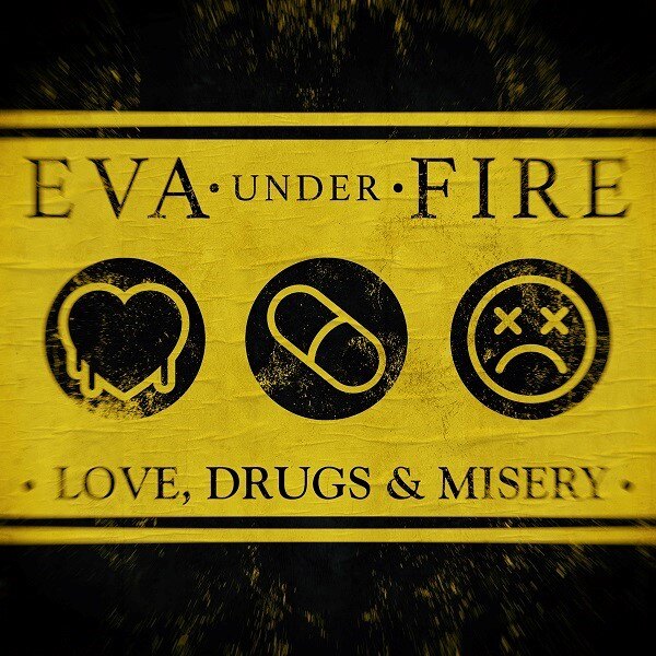 Eva Under Fire Release Debut Album “Love, Drugs & Misery” Today And Premiere New Video “Coming For Blood (Ft. Matt Brandyberry Of From Ashes To New)