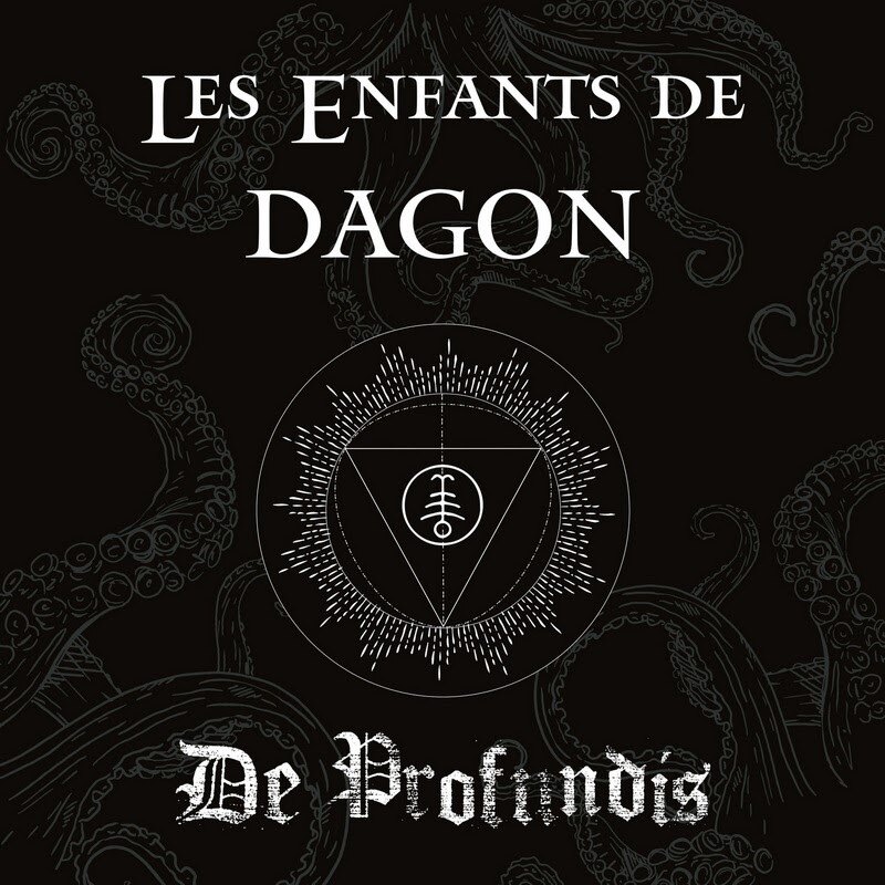Les enfents de Dagon "De Profundis" @ Death / Black / Atmospheric Metal
