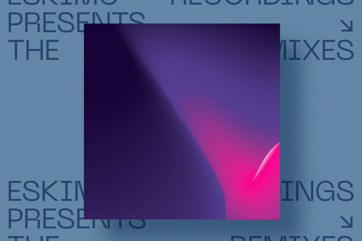 Eskimo Recordings presents "The Remixes | Chapter 1"