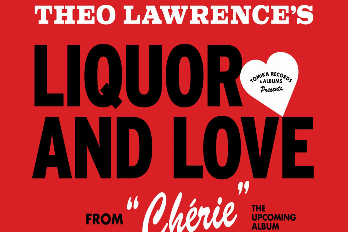 Theo Lawrence presenteert met single ‘Liquor & Love’ voorproefje op nieuw album