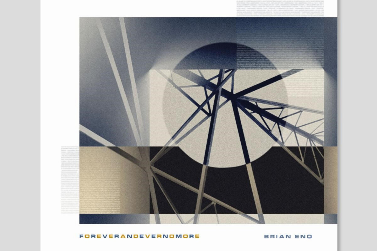 Brian Eno’s New Album ‘FOREVERANDEVERNOMORE’ – Out Now!