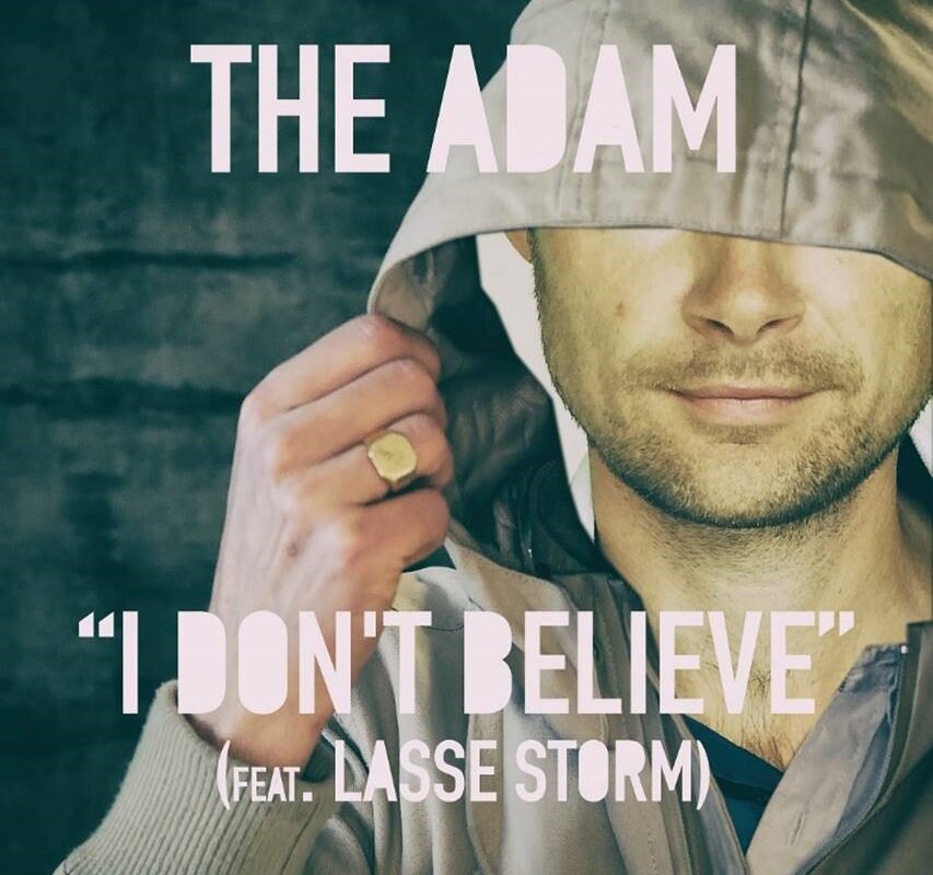 The Adam takes cues from 60's rock n roll invasion with "I Don't Believe' ft. Lasse Storm