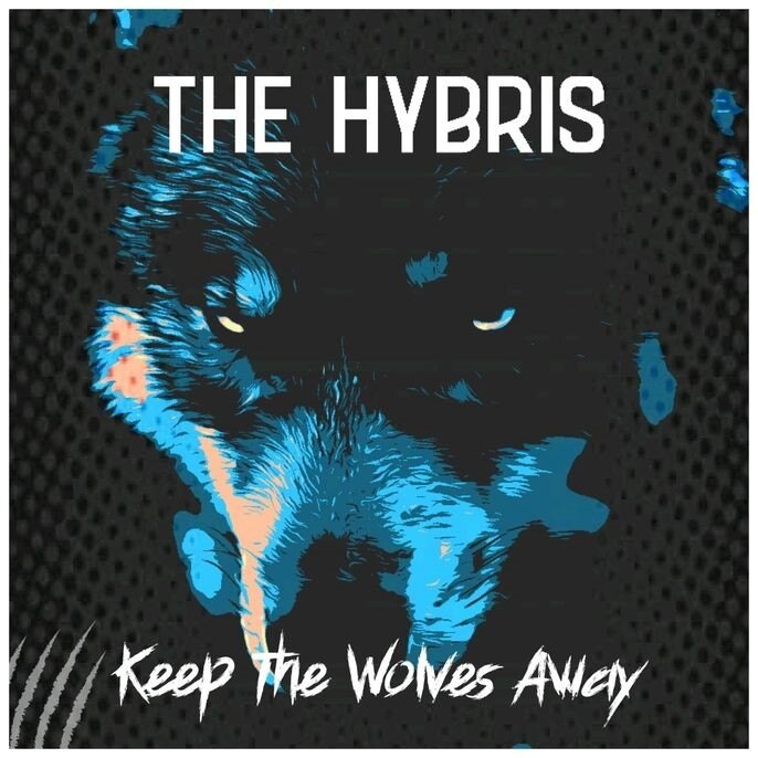 The hybris lanza sencillo y video musical “Keep The Wolves Away”