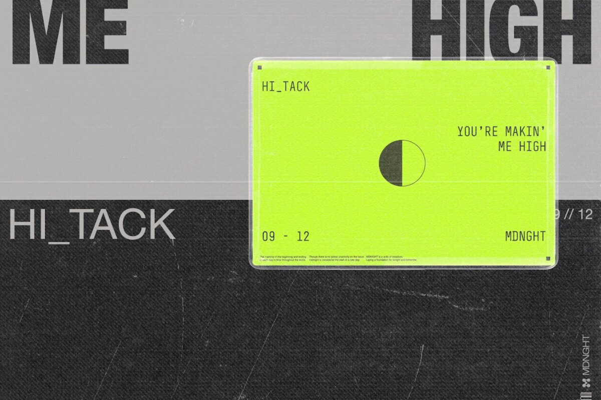 Hi_Tack return with club heater ‘You’re Makin’ Me High’!