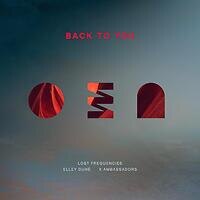 Lost Frequencies, Elley Duhé, X Ambassadors lanceren "Back To You"