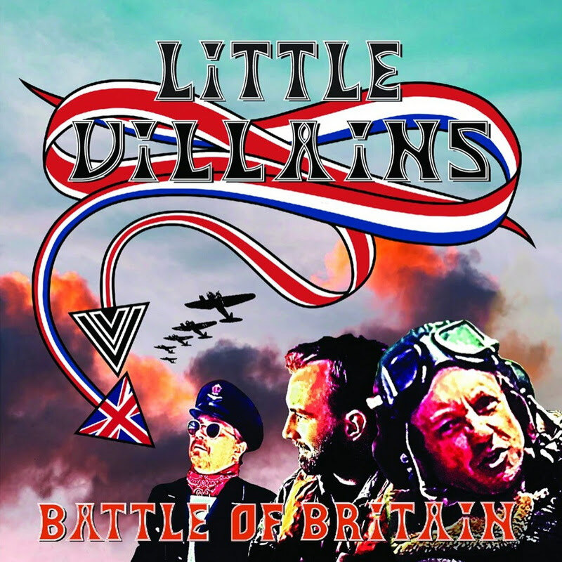 LITTLE VILLIANS Are Ready For The ‘Battle Of Britain’