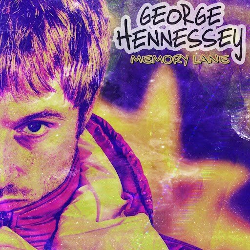 George Hennessey  - Takes trip down "Memory Lane" - Out Today  || Debut Album coming 3 Feb 