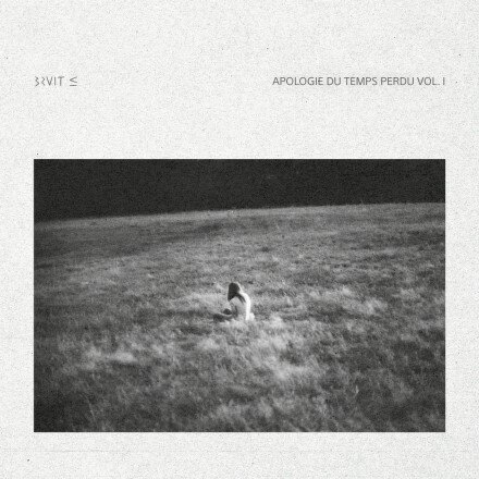 Bruit releases "Apologie du temps Perdu Vol.1"