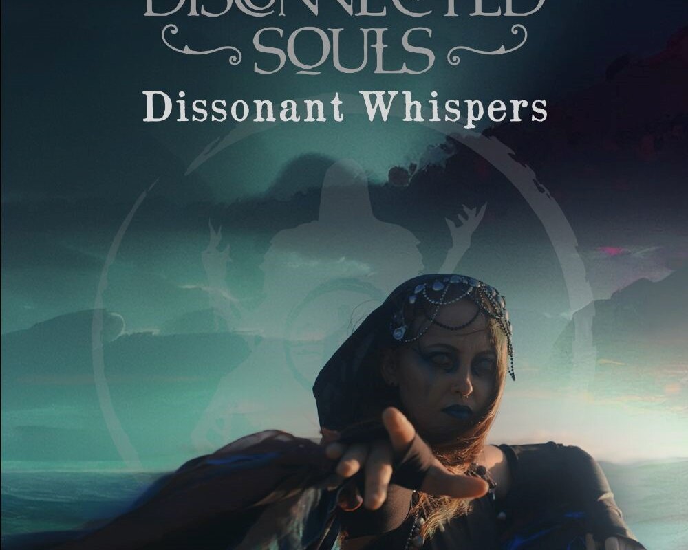 Disconnected Souls Release Video For "Dissonant Whispers"