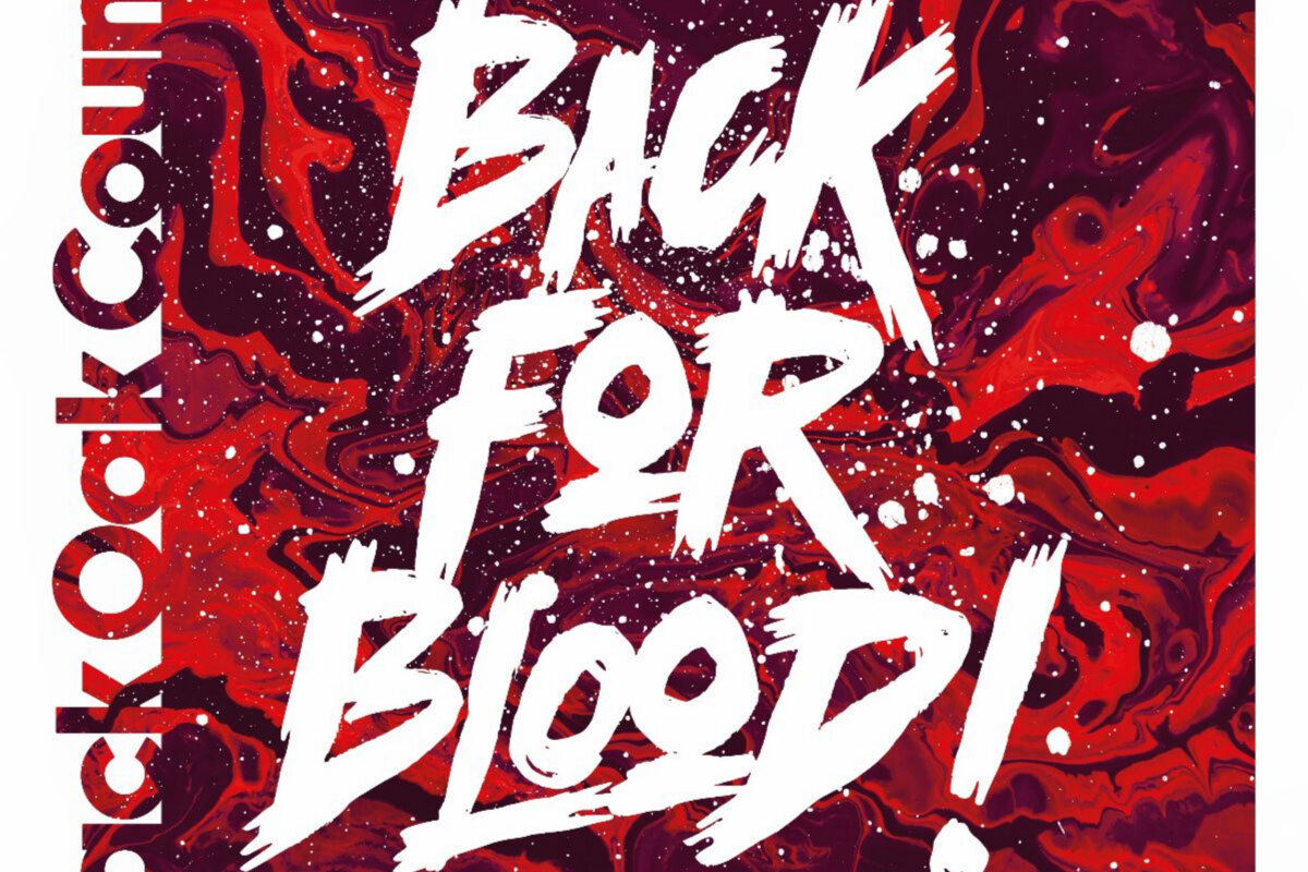 Black Oak County release new single & video "Back For Blood"!