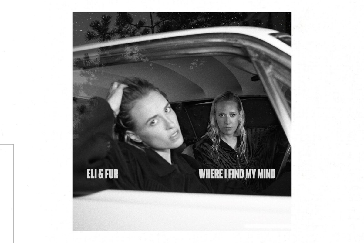  Eli & Fur's new Anjunadeep single  ‘Where I Find My Mind’ 